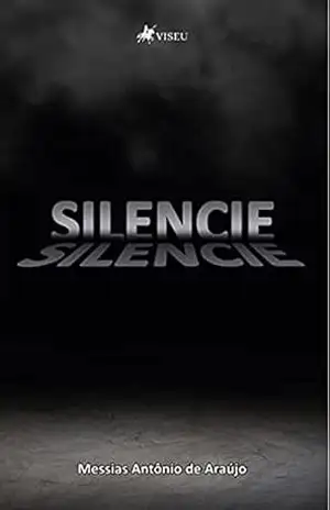 Capa do livro Silencie - Messias Antônio de Araújo