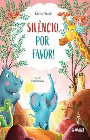 Capa do livro Silêncio por Favor! - Kai Haferkamp