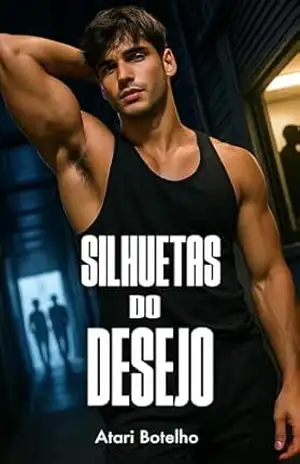 Capa do livro Silhuetas do Desejo - Atari Botelho
