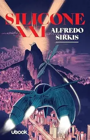 Capa do livro Silicone XXI - Alfredo Sirkis