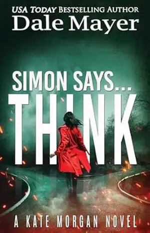 Simon Says… Think (Português Brasileiro) (Kate Morgan Thrillers (Português Brasileiro) Livro 10) – Dale Mayer