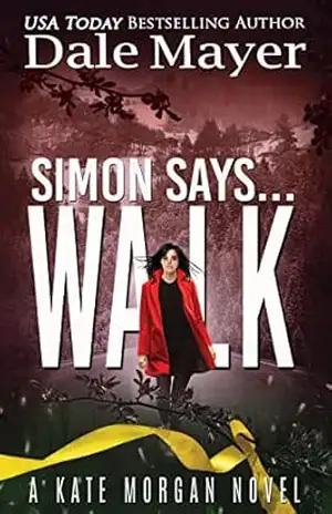 Simon Says… Walk (Português Brasileiro) (Kate Morgan Thrillers (Português Brasileiro) Livro 6) – Dale Mayer