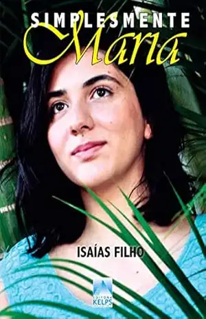 Capa do livro Simplesmente Maria - Isaías Filho