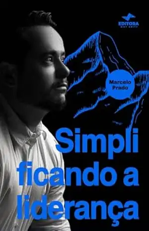 Capa do livro Simplificando a Liderança - Marcelo  Prado