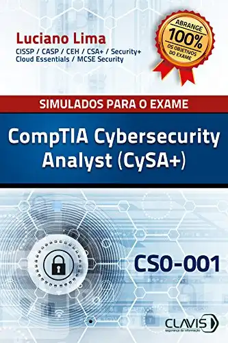Baixar Simulados para a Certificação CompTIA Cybersecurity Analyst (CySA+) – CS0–001 pdf, epub, mobi, eBook