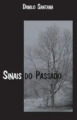 Sinais do Passado (Losttimes Livro 1) – Danilo Santana
