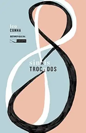 Sinais Trocados – Leo Cunha