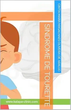 SÍNDROME DE TOURETTE – CINTIA MARIA MAGALHAES OLIVEIRA DE ARAUJO