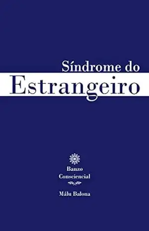 Capa do livro Síndrome do Estrangeiro: Banzo Consciencial - Málu Balona