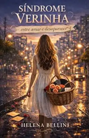 Síndrome Verinha: Entre amar e desaparecer – Helena  Bellini