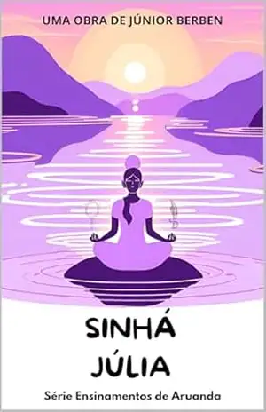Capa do livro Sinhá Júlia: Série Ensinamentos de Aruanda - Júnior Berben