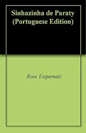 Sinhazinha de Paraty – Rose Esquenazi