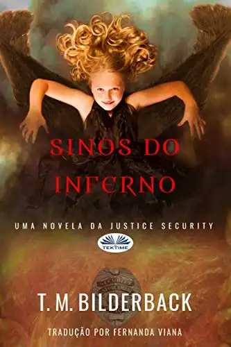 Baixar Sinos do Inferno – Uma Novela da Justice Security pdf, epub, mobi, eBook