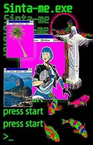 Sinta–me.exe: press start… – Luis Felipe Miranda da Silva Sinta–me.exe: press start… – Luis Felipe Miranda da Silva