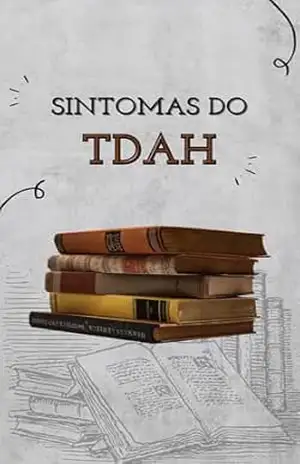 Capa do livro Sintomas do Tdah: sintomas do tdah - Pedro Lucas