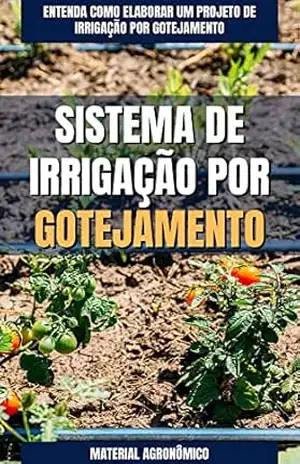 SISTEMA DE IRRIGAÇÃO POR GOTEJAMENTO | Entenda como elaborar um projeto de irrigação – DARE AGRO