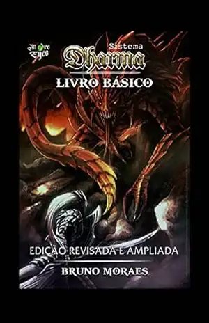 Sistema Dharma: Livro Básico – Edição Revisada e Ampliada – Bruno Moraes Alves