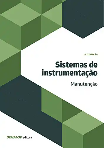 Baixar Sistemas de instrumentação – Manutenção (Automação) pdf, epub, mobi, eBook