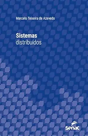 Capa do livro Sistemas distribuídos (Série Universitária) - Marcelo Teixeira de Azevedo