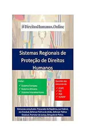 Sistemas Regionais de Proteção dos Direitos Humanos – Guilherme Gustavo Vasques Mota