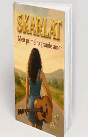 Skarlat: Meu Primeiro Grande Amor – Kelly Dourado