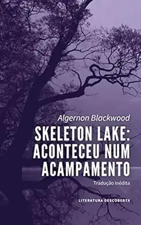 Baixar Skeleton Lake: Aconteceu num Acampamento pdf, epub, mobi, eBook