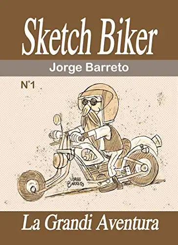 Baixar Sketch Biker: La grandi Aventura pdf, epub, mobi, eBook