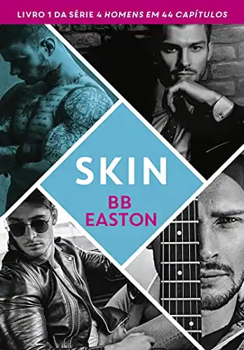 Baixar Skin (4 homens em 44 capítulos Livro 1) pdf, epub, mobi, eBook