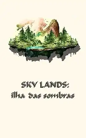 Baixar sky lands: ilha das sombras pdf, epub, mobi, eBook