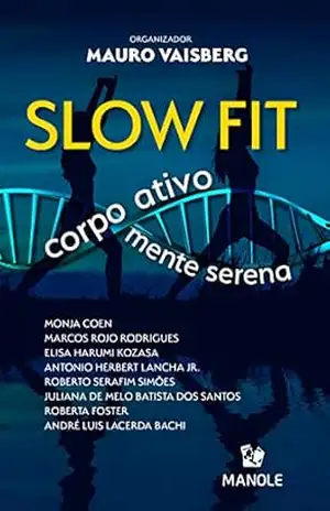 Capa do livro Slow fit: corpo ativo, mente serena - Mauro Vaisberg