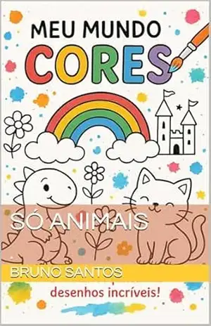 SÓ ANIMAIS: . – BRUNO SANTOS