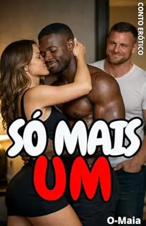 Só Mais Um: Contos Eróticos – O Maia