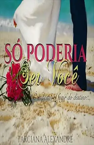 Só Poderia Ser Você – Tarciana Alexandre