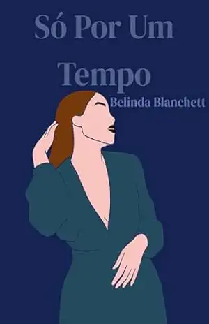 Capa do livro Só Por Um Tempo - Belinda  Blanchett