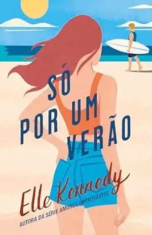 Capa do livro Só por um verão (Avalon Bay Livro 3) - Elle Kennedy