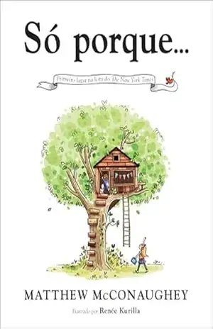 Capa do livro Só porque... - Matthew McConaughey
