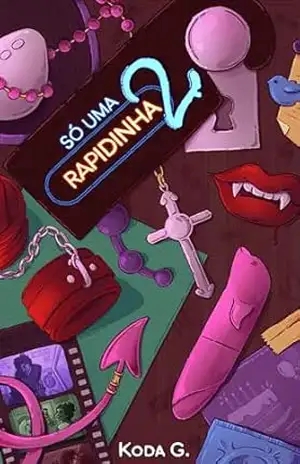 Só uma rapidinha 2 – Koda G.