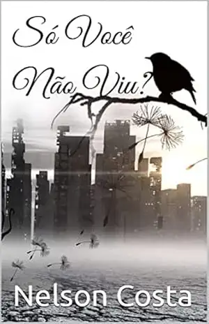Só Você Não Viu? – Nelson Costa
