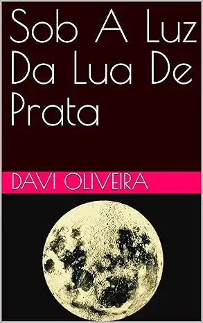 Baixar Sob A Luz Da Lua De Prata pdf, epub, mobi, eBook