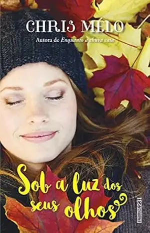 Sob a luz dos seus olhos – Chris Melo