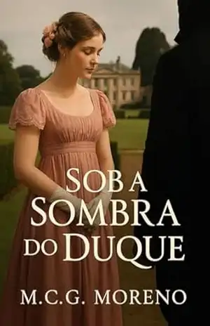 Capa do livro Sob a Sombra do Duque - M.C.G. Moreno