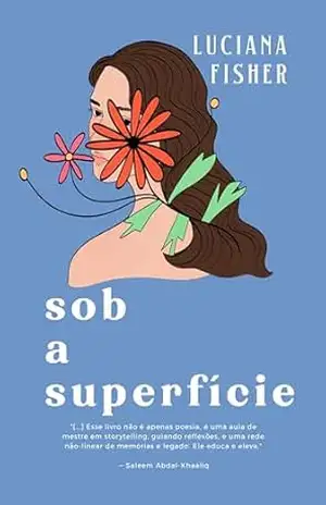 SOB A SUPERFÍCIE (Portuguese) – Luciana Fisher SOB A SUPERFÍCIE (Portuguese) – Luciana Fisher