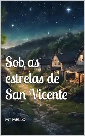 Baixar Sob as estrelas de San Vicente pdf, epub, mobi, eBook