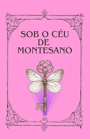 Sob o céu de Montesano – Raquel  Barbella