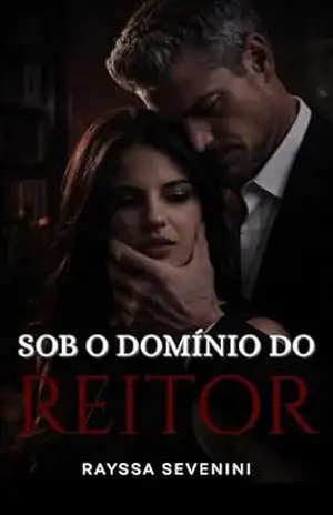 Capa do livro Sob o Domínio do Reitor - Rayssa Sevenini