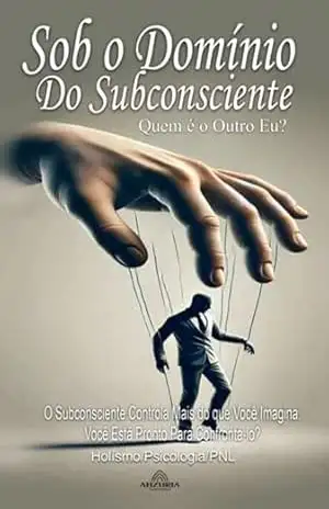 Sob O Domínio Do Subconsciente – Luan Ferr