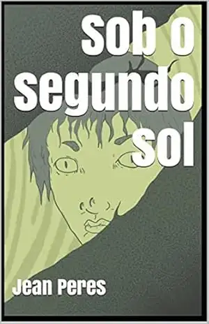 Sob o segundo sol – Jean Peres