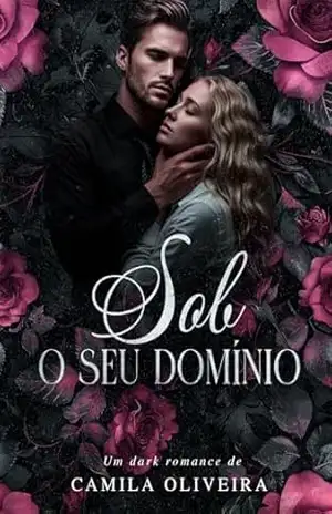 Sob O Seu Domínio – Camila Oliveira