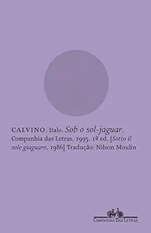 Sob o sol–jaguar – Italo Calvino