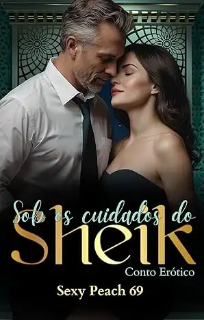 Baixar Sob os Cuidados do Sheik: Conto Erótico pdf, epub, mobi, eBook